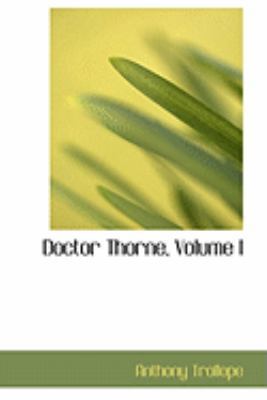 Doctor Thorne, Volume I 0554995514 Book Cover