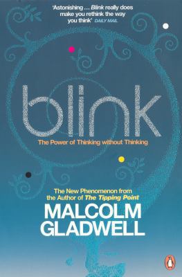 Blink: The Power of Thinking Without Thinking B008YECF16 Book Cover