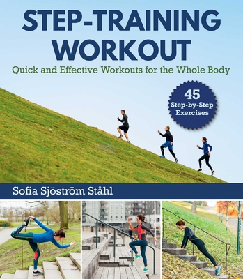 Step-Training Workout: Quick and Effective Work... 1510730192 Book Cover