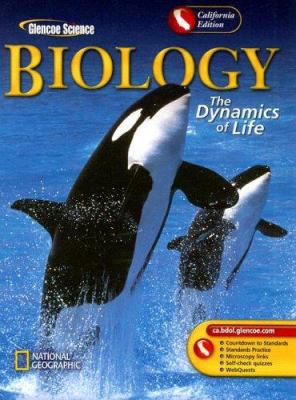 Biology California Edition: The Dynamics of Life 0078665809 Book Cover