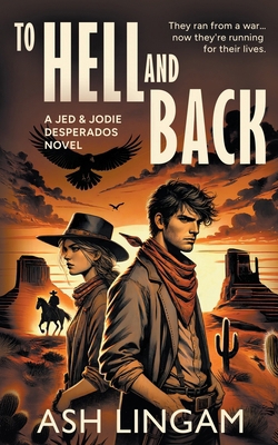 To Hell and Back: A YA Western 1965596479 Book Cover