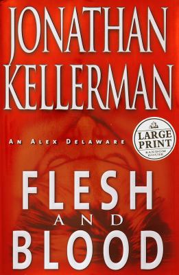 Flesh and Blood: A Novel [Large Print] 0375431292 Book Cover