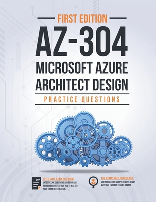 Az-304: Microsoft Azure Architect Design: Pract... B091N6KVPF Book Cover