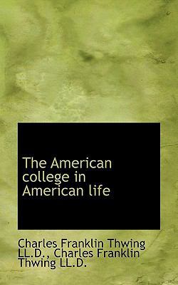 The American College in American Life [Large Print] 1116506823 Book Cover