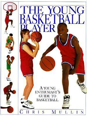 The Young Basketball Player 0789402203 Book Cover