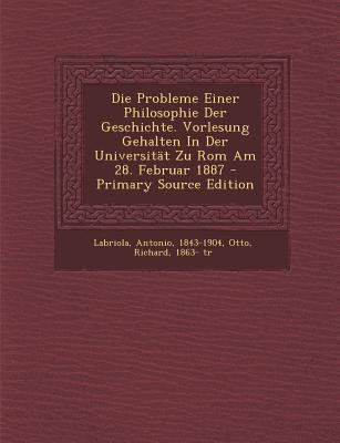 Die Probleme Einer Philosophie Der Geschichte. ... [German] 1293071536 Book Cover