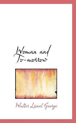 Woman and To-Morrow 1103008307 Book Cover