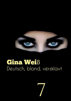 Deutsch, blond, versklavt 7 [German] 3384062922 Book Cover