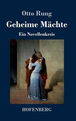 Geheime Mächte: Ein Novellenkreis [German] 3743724561 Book Cover