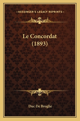 Le Concordat (1893) [French] 1167580915 Book Cover
