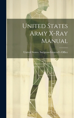 United States Army X-Ray Manual 1020045728 Book Cover