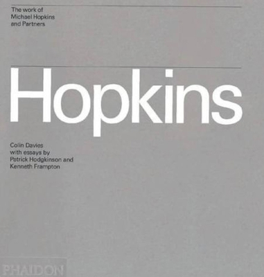 Hopkins: The Work of Michael Hopkins and Partners 0714834564 Book Cover