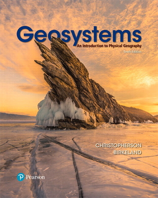 Geosystems: An Introduction to Physical Geography 0134597117 Book Cover