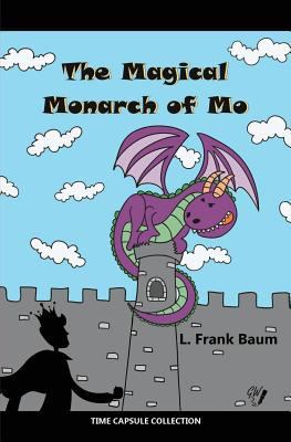 The Magical Monarch of Mo 1544950357 Book Cover