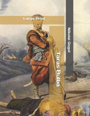 Taras Bulba: Large Print 1086868552 Book Cover