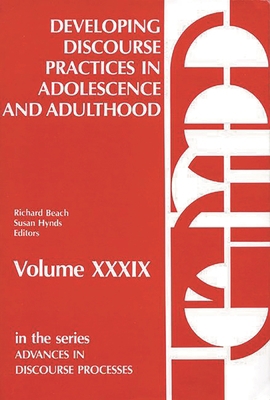 Developing Discourse Practices in Adolescence a... 0893916625 Book Cover