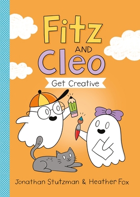 Fitz and Cleo Get Creative 1250865786 Book Cover