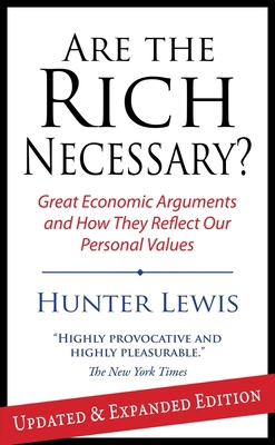 Are the Rich Necessary: Great Economic Argument... 1604190167 Book Cover