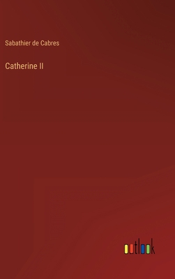 Catherine II [French] 3368200852 Book Cover