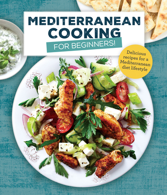 Mediterranean Cooking for Beginners: Delicious ... 1640308202 Book Cover