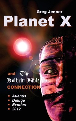 Planet X and the Kolbrin Bible Connection: Why ... 1597721166 Book Cover