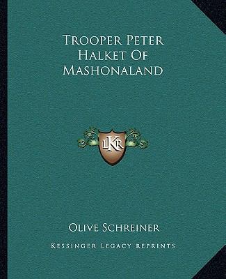 Trooper Peter Halket Of Mashonaland 116271476X Book Cover