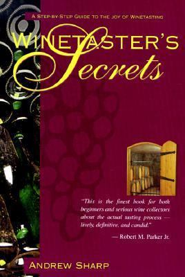 Winetaster's Secrets: A Step-By-Step Guide to t... 1895629365 Book Cover