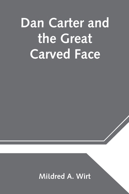 Dan Carter and the Great Carved Face 9354545203 Book Cover