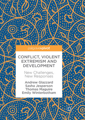 Conflict, Violent Extremism and Development: Ne... 3319846639 Book Cover