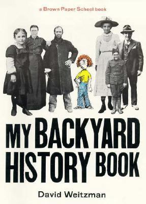 Brown Paper School Book: My Backyard History Book 0316929026 Book Cover