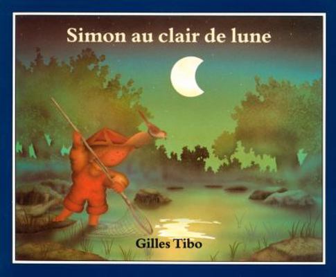 Simon au clair de lune (Simon (French)) (French... [French] 0887763480 Book Cover