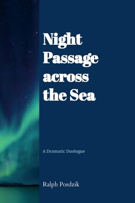 Night Passage across the Sea 1447744705 Book Cover