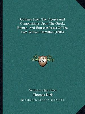 Outlines From The Figures And Compositions Upon... 1166968138 Book Cover