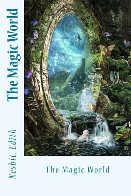 The Magic World 1543039154 Book Cover