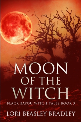 Moon of the Witch: Large Print Edition [Large Print] 1034521608 Book Cover