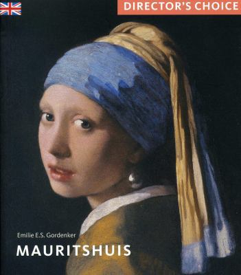Mauritshuis: Director's Choice 1857598474 Book Cover