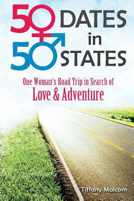 50 Dates in 50 States: One Woman's Road Trip in... 1481172921 Book Cover