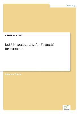 IAS 39 - Accounting for Financial Instruments 3838683285 Book Cover