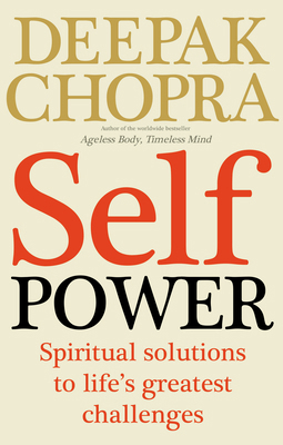 Self Power: Spiritual Solutions to Life's Great... 1846042879 Book Cover
