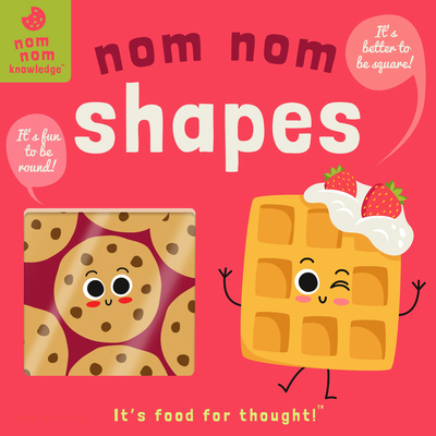 Nom Nom: Shapes, 2 1641700130 Book Cover