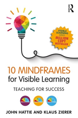10 Mindframes for Visible Learning: Teaching fo... 1138635529 Book Cover