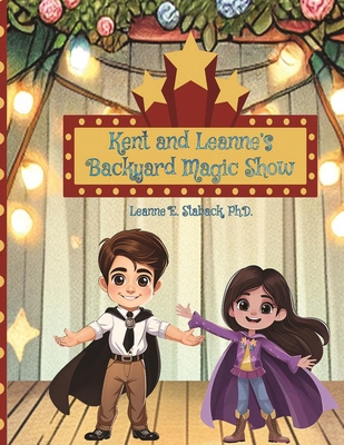 Kent and Leanne's Backyard Magic Show [Large Print] 1958487910 Book Cover