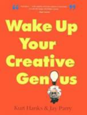 Wake Up Your Creative Genius (Quick Read Series) 1560521112 Book Cover