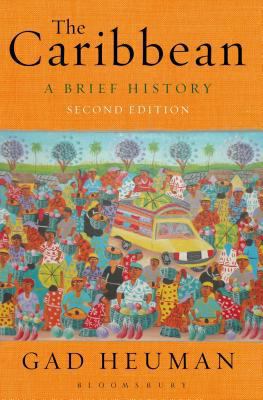The Caribbean: A Brief History 1780935994 Book Cover
