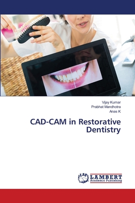 CAD-CAM in Restorative Dentistry 620280047X Book Cover