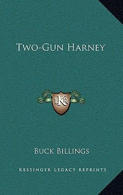 Two-Gun Harney 1164497472 Book Cover