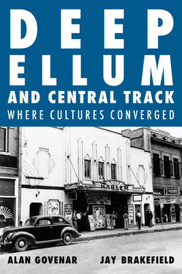 Deep Ellum and Central Track: Where Cultures Co... 1646053117 Book Cover