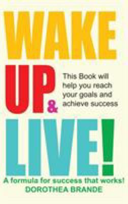 Wake Up and Live! 1607967472 Book Cover