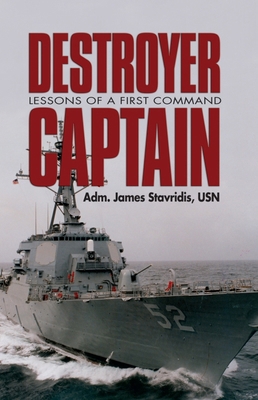 Destroyer Captain: Lessons of a First Command 1591141850 Book Cover