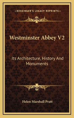 Westminster Abbey V2: Its Architecture, History... 1163520209 Book Cover